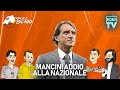 L'addio di Roberto Mancini alla Nazionale | Triplice Fischio