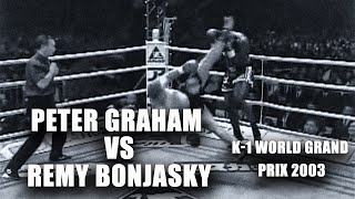 Peter Graham vs Remy Bonjasky | K-1 World Grand Prix 2003