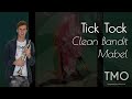 Clean Bandit and Mabel - Tick Tock (TMO Cover)