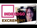 Indiegogo Excrement - Burning Bridges Blog Network