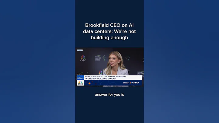 Brookfield CEO on AI data centers: We're not building enough