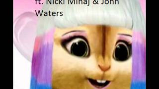 Do the creep - The lonely island ft. Nicki Minaj & John Waters *CHIPMUNKED*