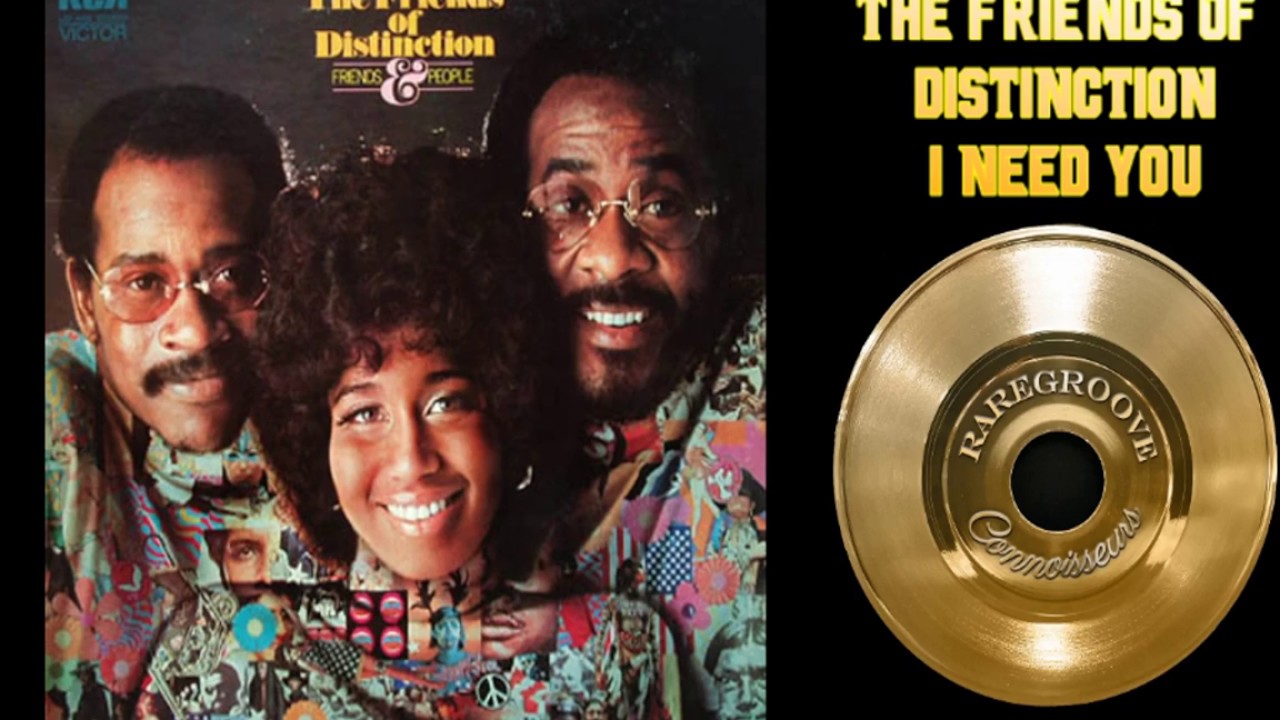 FRIENDS OF DISTINCTION I NEED YOU 1971 - YouTube