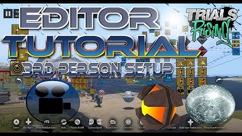 Trials Rising Editor Tutorial : 3rd Person Logic Setup With Commentary