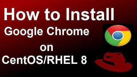 How To Install Google Chrome on CentOS/RHEL 8[Hindi] By Karun Behal