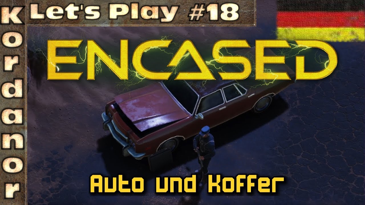 Let's Play - Encased #18 - Auto und Koffer [Taktiken][DE] by Kordanor 