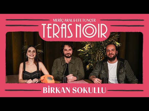 Teras Noir #10 Birkan Sokullu