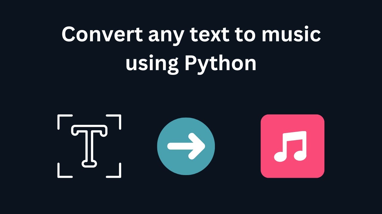Convert any text to music using Python - YouTube
