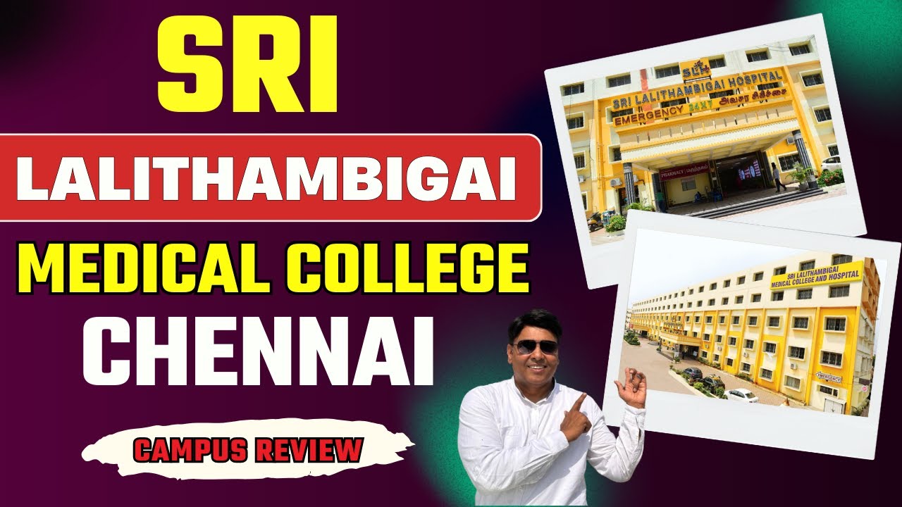 Sri Lalithambigai Medical College & Hospital, Chennai | SLMCH | 