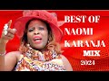 BEST OF NAOMI KARANJA MIX 2024  DJ CHRIS 254 FT NAOMI KARANJA naomi KARANJA #kikuyugospel #kigooco