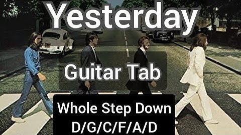 BEATLES/Yesterday(Guitar Tab)   Whole  Step  Down　