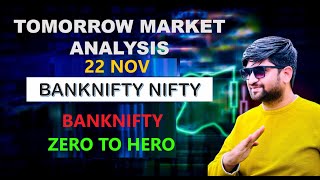 ZERO TO HERO BANKNIFTY Nifty Prediction and BankNifty Analysis  TUESDAY | 22 Nov |  English Subtitle