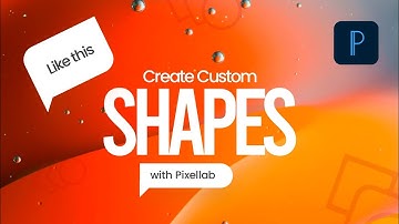 How to Create Custom SHAPES in Pixellab!