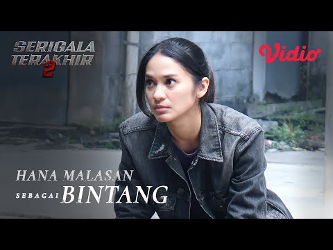 Hana Malasan Sebagai Bintang | Serigala Terakhir Season 2