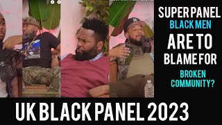 BLACK MEN ARE WEAK IN 2023 &amp; THAT IS WHY COMMUNITY IS DOWN BAD | DR UMAR | UK SUPER PANEL