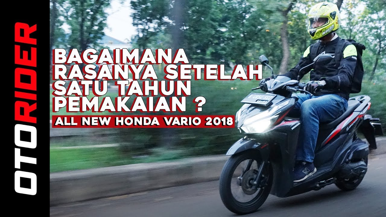 Video Review Pemakaian Satu Tahun Honda Vario 125 Cbs 2018 Otorider