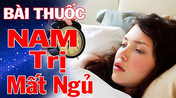 Bài Thuốc Trị Mất Ngủ Tốt Nhất hiện nay, Thực hiện đơn giản tại nhà