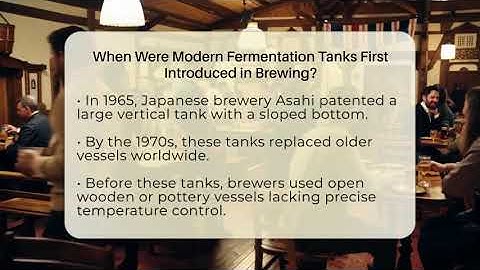 When Were Modern Fermentation Tanks First Introduced in Brewing? - The Pint Guy