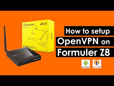 How to setup OpenVPN on Formuler Z8 (android box)