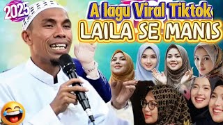 ALagu Laila Se Manis || KH Kholil Yasin terbaru 2025 Full Nyanyi Dan Super Seru Bikin Jamaah Ngakak