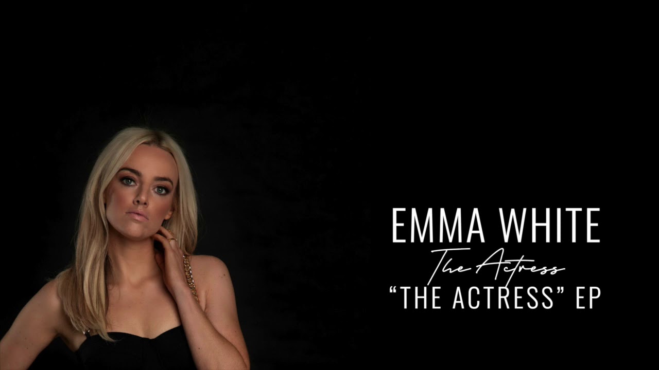 Watch Emma White - "The Actress" (Official Audio Video) on YouTube Watch Emma White - "The Actress" (Official Audio Video) on YouTube