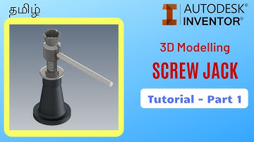 Screw Jack | Autodesk Inventor | Assembly - Part 1 (Modelling)