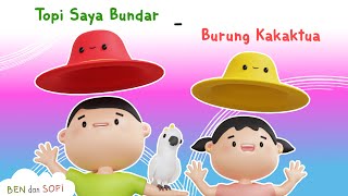 Topi Saya Bundar - Burung Kakaktua - Lagu Anak Indonesia Populer