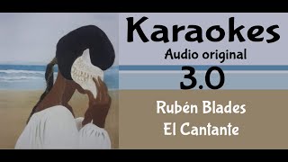 Ruben Blades   El Cantante   Karaoke