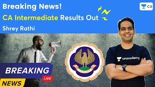 CA-Intermediate Result Out I Breaking News | Congratulations | Shrey Rathi