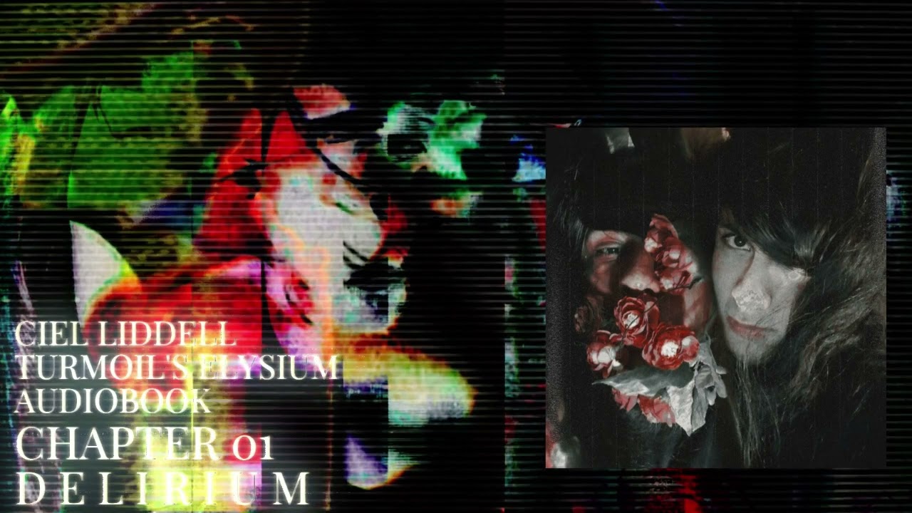 Watch Ciel Liddell - Turmoil's Elysium (Audiobook) on YouTube Watch Ciel Liddell - Turmoil's Elysium (Audiobook) on YouTube