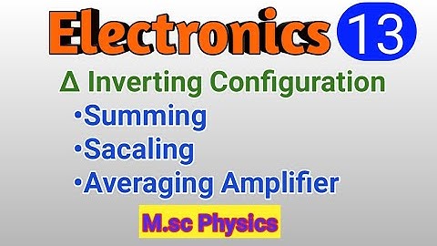 Summing , Sacaling , Averaging Amplifier in inverting configuration