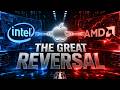 Intel vs. AMD: The Great Reversal is Coming