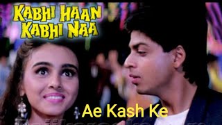 Ae Kash Ke Hum Full Video - Kabhi Haan Kabhi Naa | Shah Rukh Khan,Suchitra | Kumar Sanu