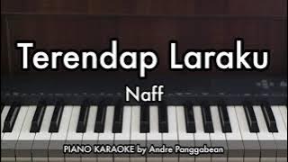 Terendap Laraku - Naff | Piano Karaoke by Andre Panggabean