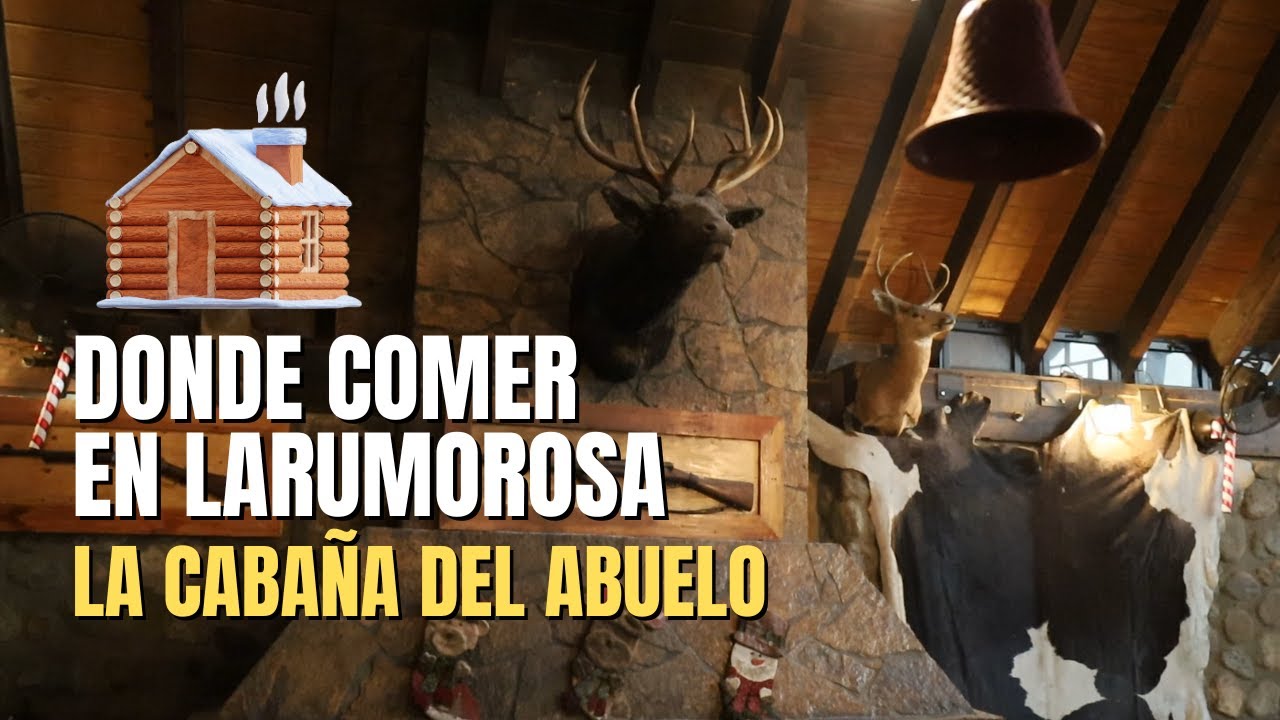 La Cabaña del Abuelo en La Rumorosa | Experiencia Gastronómica - YouTube