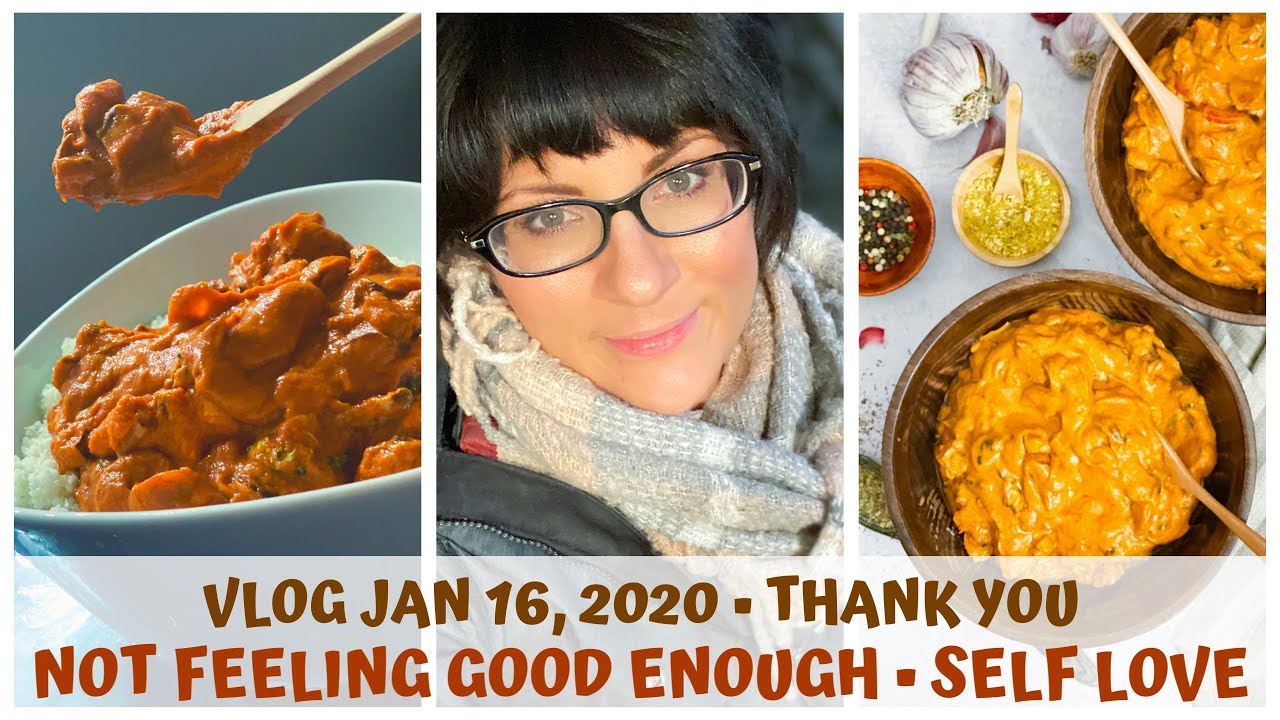 SELF LOVE • NOT FEELING GOOD ENOUGH • THANK YOU • RAW FOOD VEGAN