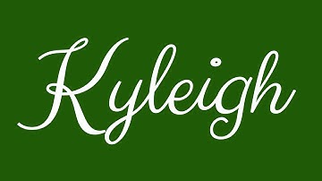 Learn how to Sign the Name Kyleigh Stylishly in Cursive Writing