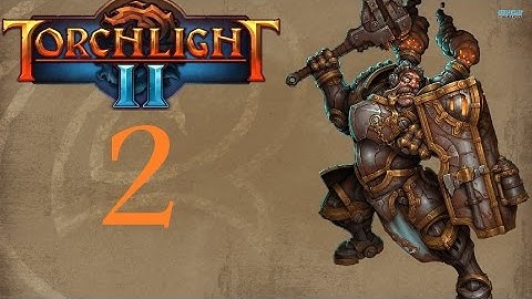 Torchlight 2 - Story Walkthrough - Engineer - No Commentary - Part 2