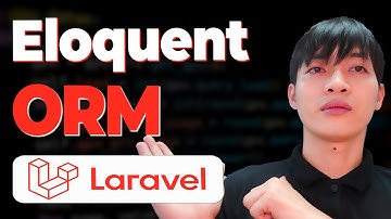 Khóa học Laravel Framework - Bài 20: ORM (Eloquent) trong Laravel - Phần 1