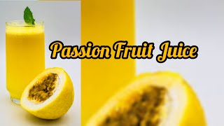 Passion Fruit Juice Recipe | හරිම රසවත් පැෂන් පෘට් පානය​- Sinhala Sri Lanka