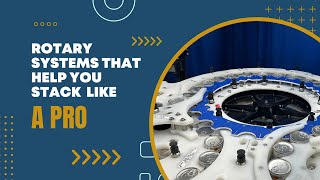 MCHS Rotary System - Stacking Application