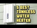 💦💦 Best Tankless Water Heaters: Helps to Lower Your Water Bill??!! 💦💦