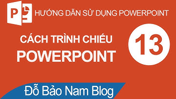 Cách trình chiếu Powerpoint, thủ thuật trình chiếu slide Powerpoint