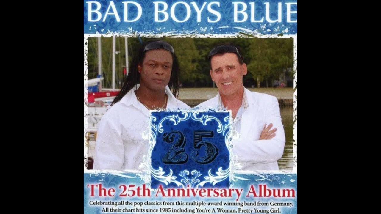 Перевод песни бэд бойс блю. Bad boy's 10th anniversary. Bad boys blue обложка. Перевод песни бэд бойс блю. Перевод песни бэд бойс блю.
