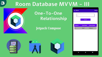 One-to-One Relationships with Room Database in Jetpack Compose  Part-III | Android | Make it Easy