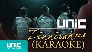 UNIC - Zinnirah 2018 (  Karaoke Video ᴴᴰ )