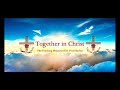 Introducing Together in Christ