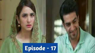 Raaz-e-Ulfat - Episode  17 - REVIEW - PAKISTANI DRAMA