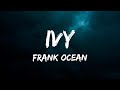 Frank ocean  ivy lyrics