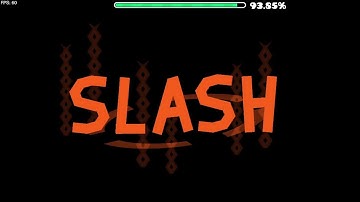 Geometry Dash 幾何衝刺: SLASH By Jayzzen (Daily Level) (60fps gameplay)